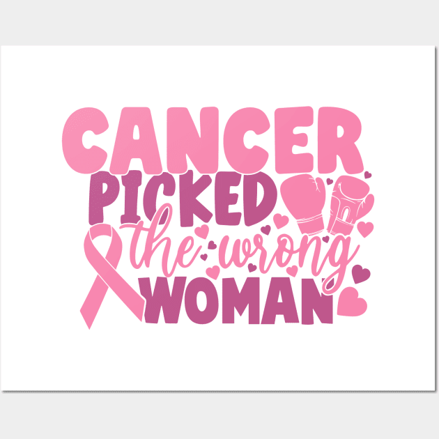 cancer picked the wrong woman Wall Art by CrankyTees